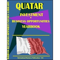 Qatar Business & Investment Opportunities Yearbook