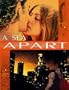 A Sea Apart
