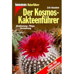 Der Kosmos-Kakteenf�hrer: Bestimmung, Pflege, Vermehrung. �ber 490 Kakteenarten