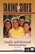 Taking Sides: Clashing Views on Controversial Issues in Family and Personal Relationships