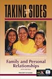 Taking Sides: Clashing Views on Controversial Issues in Family and Personal Relationships