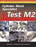 Cylinder Block Specialist Test M2 (ASE Test Preparation Series)