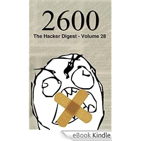 2600: The Hacker Digest - Volume 28