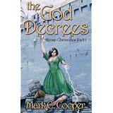 The God Decrees (Devan Chronicles #1) (Kindle Edition) By Mark E. Cooper