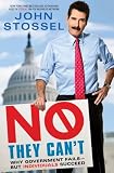 No, They Can t: Why Government Fails-But Individuals Succeed