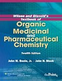 Wilson and Gisvold's textbook of organic medicinal and pharmaceutical chemistry