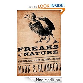Freaks of Nature: What Anomalies Tell Us About Development and Evolution