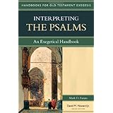 interpreting the psalms an exegetical handbook handbooks for old testament exegesis