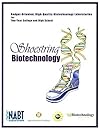 Shoestring Biotechnology: Budget Oriented High-Quality Biotechnology Laboratories for Two-Year college and High School