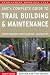 Book Complete Guide to Trail Building and Maintenance, 4th (Appalachian Mountain Club Complete Guide To...)