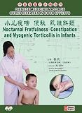 CHINESE MEDICINE MASSAGE CURES DISEASES IN GOOD EFFECTS-Nocturnal Fretfulness Constipation and Myogenic Torticollis in Infants