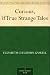 Curious, if True Strange Tales