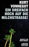 Ein dreifach Hoch auf die Milchstrasse / eBook