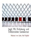 Jagd: Mit Einleitung und Erklärendem Commentar