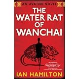 The Water Rat of Wanchaiby Ian Hamilton