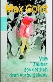 Vom Zauber des seitlich dran Vorbeigehens