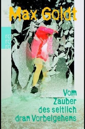 Vom Zauber des seitlich dran Vorbeigehens