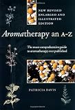 Aromatherapy An A-Z