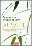 Produkt-Bild: Auszeit: Inspirierende Geschichten f&uuml;r Vielbesch&auml;ftigte