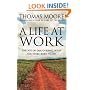 A Life at Work: The Joy of Discovering What You Were Born to Do