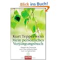 Mein Verj�ngungsbuch: Bew�hrte Rezepte und Mentaltechniken zum Jungbleiben