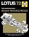 Lotus 72 Owners' Manual: An insight into owning, racing and maintaining Lotus's legendary Formula 1 car (Owners Workshop Manual)