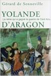 Yolande D'Aragon - La reine qui a gag...