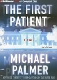The First Patient: A Novel