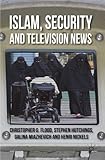Islam, security and television news