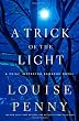 A Trick of the Light: A Chief Inspector Gamache Novel