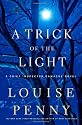 A Trick of the Light: A Chief Inspector Gamache Novel