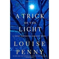 A Trick of the Light: A Chief Inspector Gamache Novel