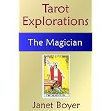 The Magician (Tarot Explorations Card-by-Card)