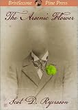 The Arsenic Flower