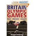 Britain and the Olympic Games: Past, Present, Legacy