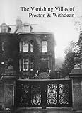 The vanishing villas of Preston & Withdean