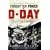 Forgotten Voices of D-Day: A Powerful New History of the Normandy Landings in the Words of Those Who Were There