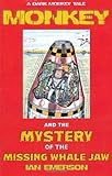Monkey and the mystery of the missing whale jaw