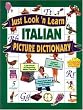 Just Look'N Learn Italian Picture Dictionary (Just Look'n Learn Picture Dictionary Series)