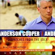 Dispatches from the Edge | [Anderson Cooper]