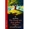 Der Hund mit dem gelben Herzen: oder die Geschichte vom Gegenteil