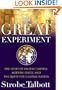 The Great Experiment: The Story of Ancient Empires, Modern States, and the Quest for a Global Nation