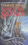 Song in the Silence: The Tale of Lanen Kaelar