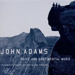 Adams - Naive & Sentimental Music