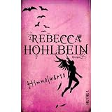 Himmelw�rts: Romanvon "Rebecca Hohlbein"