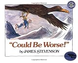 "Could Be Worse!"