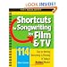 Shortcuts to Songwriting for Film & TV: 114 Tips for Writing, Recording, & Pitching in Today's Hottest Market