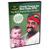 Crash Course for New Dads DVD: The Real Experts Show You How