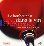 Revue Les Editions de l'Homme  / Le bonheur est dans le vin