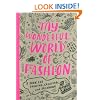 My Wonderful World of Fashion: A Book for Drawing, Creating and Dreaming